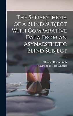 The Synaesthesia of a Blind Subject With Comparative Data From an Asynaesthetic Blind Subject