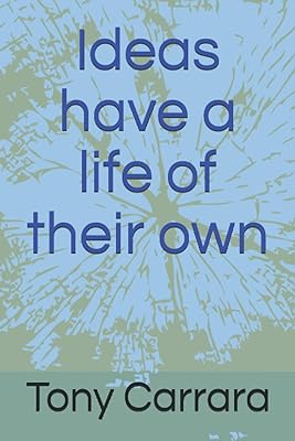 Ideas have a life of their own