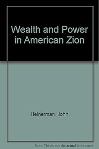 Wealth and Power in American Zion by Anson Shupe