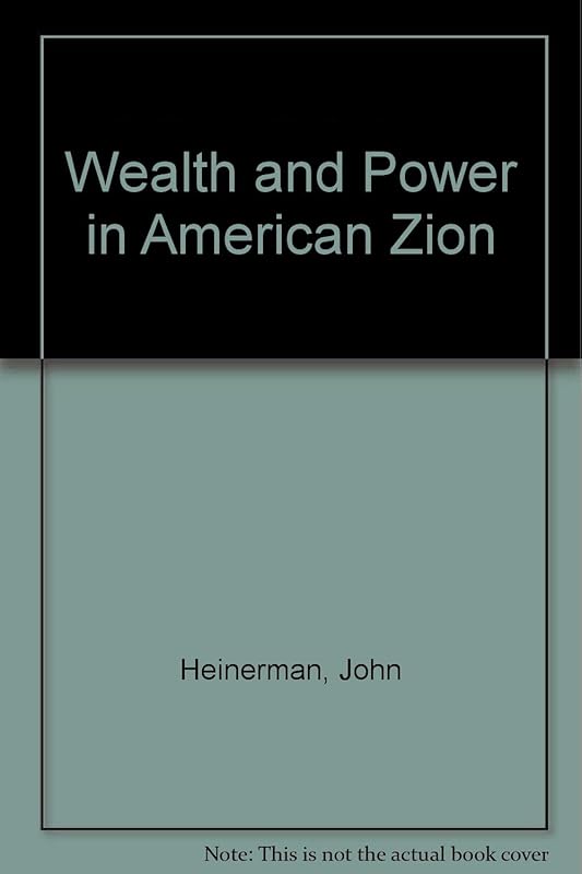 Wealth and Power in American Zion by Anson Shupe