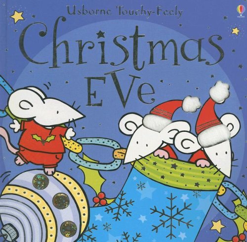 Christmas Eve (Usborne Touchy-Feely Board Books) by Fiona Watt