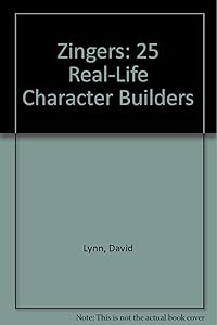 Zingers: 25 Real-Life Character Builders