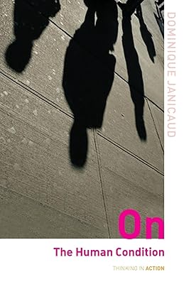 On the Human Condition (Thinking in Action)