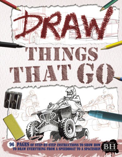 Draw Things That Go by Mark Bergin