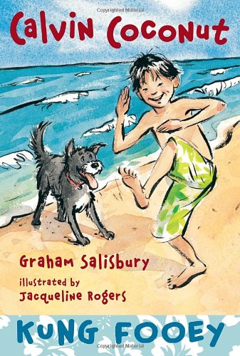 Calvin Coconut: Kung Fooey by Graham Salisbury