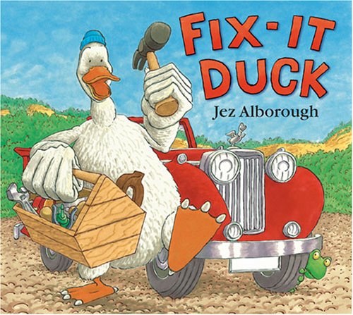 Fix- It Duck by Jez Alborough