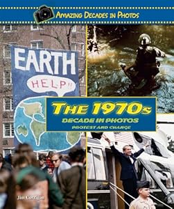 The 1970s Decade in Photos: Protest and Change
