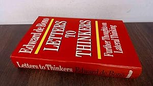 Letters to thinkers: Further thoughts on lateral thinking by Edward De Bono