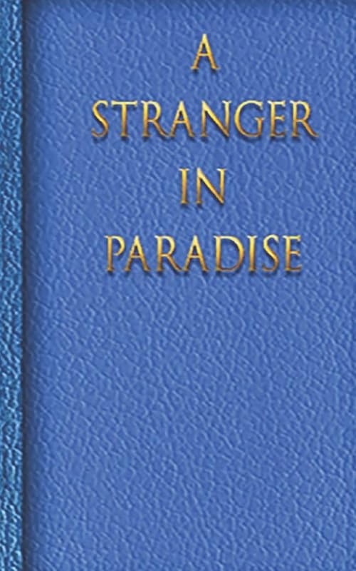 A Stranger in Paradise by Ben Booth
