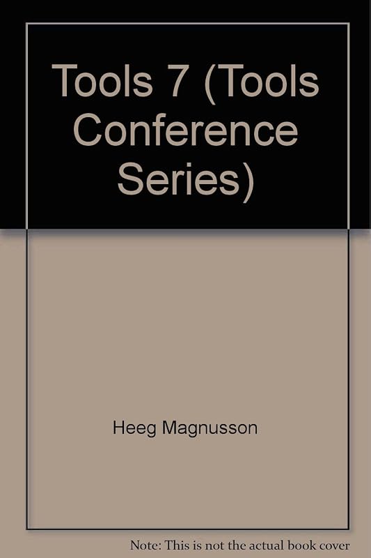 Technology of Object-Oriented Languages and Systems Tools 7 (Tools Conference Series) by Georg Heeg