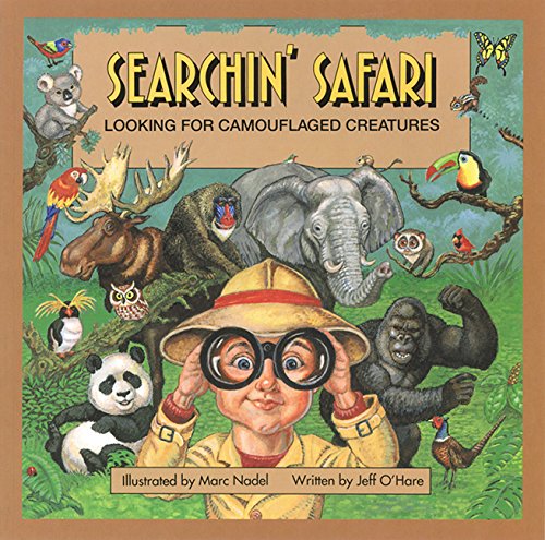 Searchin' Safari: Looking for Camouflaged Creatures by Jeff O'Hare