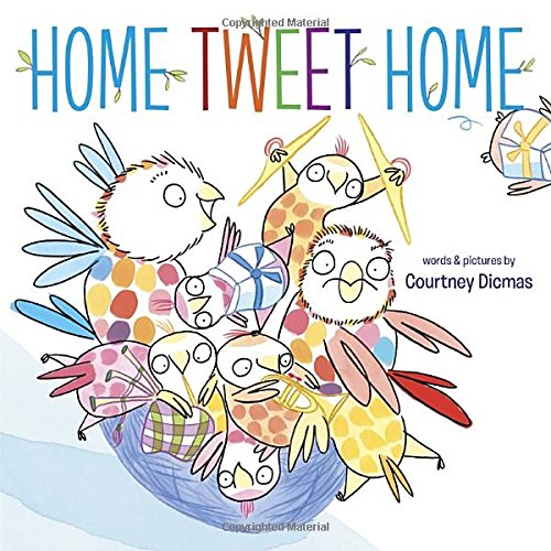 Home Tweet Home by Courtney Dicmas