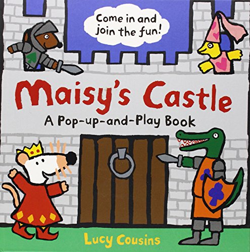 Maisy's Castle: A Maisy Pop-up and Play Book by Lucy Cousins 
			
			
		
		
		
       	 
       		
       			(Author, Illustrator)