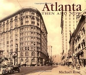 Atlanta: Then and Now