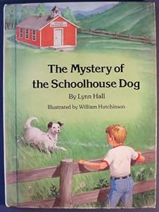 The Mystery of the Schoolhouse Dog (Mystery Book)