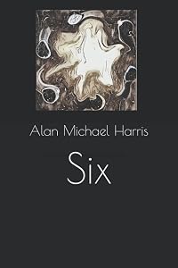 Six by Alan Michael Harris