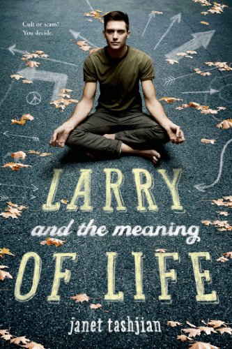 Larry and the Meaning of Life by Janet Tashjian