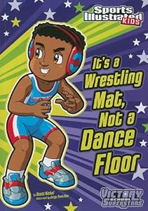 It's a Wrestling Mat, Not a Dance Floor