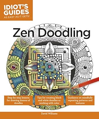 Idiot's Guides: Zen Doodling
