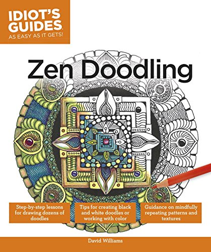 Idiot's Guides: Zen Doodling by David Williams