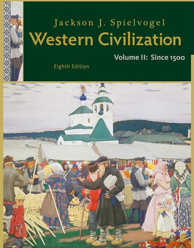 Western Civilization: Volume II: Since 1500 by Jackson J. Spielvogel