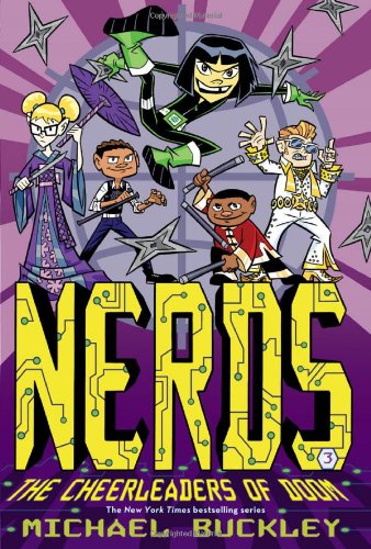 NERDS: Book Three: The Cheerleaders of Doom by Michael Buckley