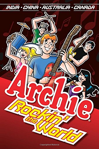 Archie: Rockin' the World by Dan Parent