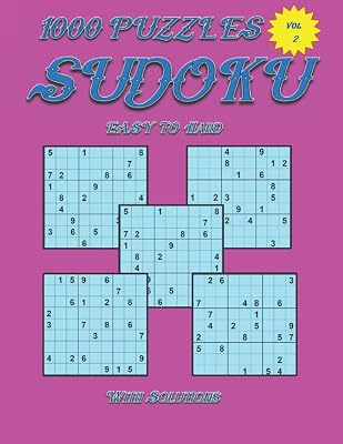1000 Puzzles Sudoku Easy to Hard . With Solutions . Volume 2 .: Sudoku Puzzles Book for Adults .Sudoku 9x9