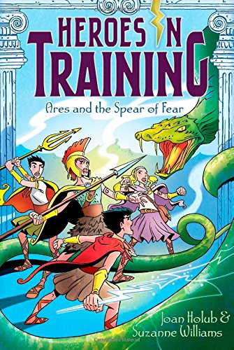 Ares and the Spear of Fear by Joan Holub