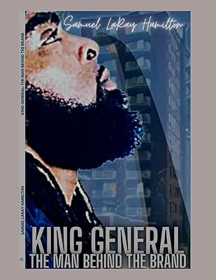King General The Man Behind The Brand: The Law, Theology, & Homeostasis of The Master Nucleus The Master Mind of the Universe