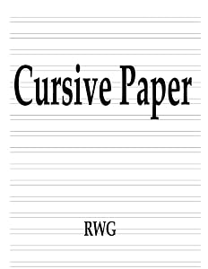 Cursive Paper: 150 Pages 8.5" X 11"