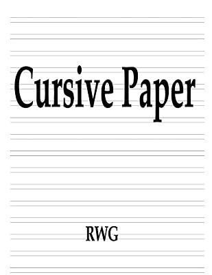 Cursive Paper: 150 Pages 8.5" X 11"