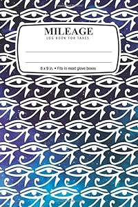 Mileage Log Book and Expenses Tracker For Taxes: Eye of Ra: 6 x 9 in. • Fits in most glove boxes
