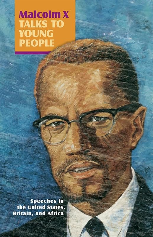Malcolm X Talks to Young People: Speeches in the United States, Britain, and Africa by Malcolm X