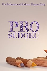 PRO SUDOKU: 300 Ridiculously HARD SUDOKU PUZZLES by Princess Puzzles