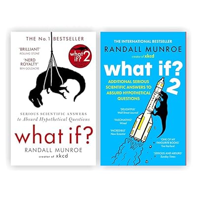 Randall Munroe 2 Books Collection Set (What If?: Serious Scientific Answers to Absurd Hypothetical Questions & What If? 2: Additional Serious Scientific Answers to Absurd Hypothetical Questions)