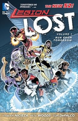 Legion Lost Vol. 1: Run From Tomorrow