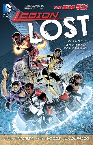 Legion Lost Vol. 1: Run From Tomorrow by Fabian Nicieza