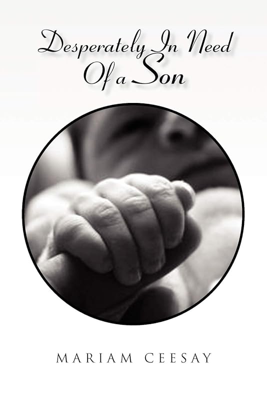 Desperately In Need Of a Son by Mariam Ceesay