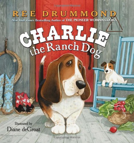 Charlie the Ranch Dog by Ree Drummond