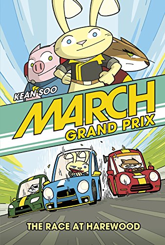 March Grand Prix: The Race at Harewood by Kean Soo 
			
			
		
		
		
       	 
       		
       			(Author, Illustrator)
