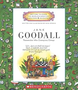 Jane Goodall: Researcher Who Champions Chimps