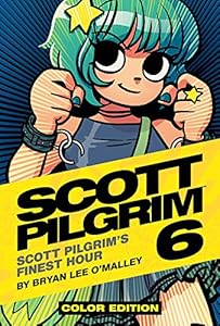 Scott Pilgrim Color Hardcover Volume 6: Finest Hour