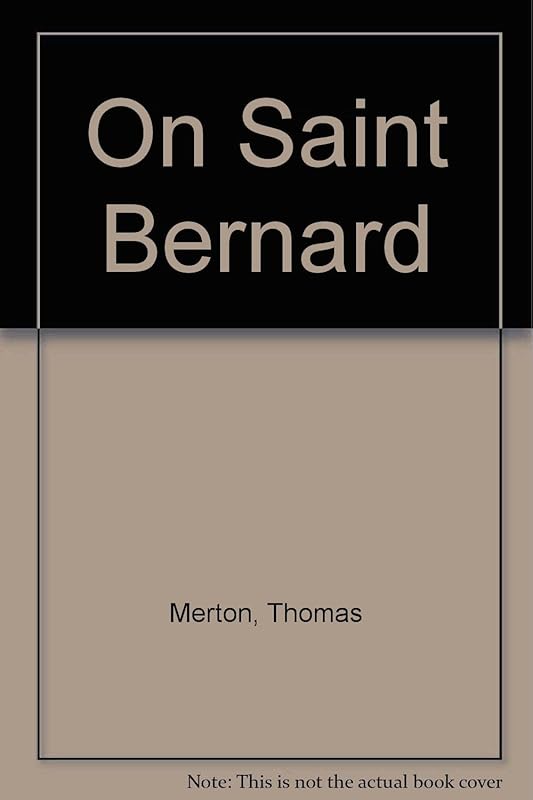 On Saint Bernard by Thomas Merton