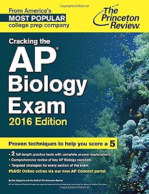 Cracking the AP Biology Exam, 2016 Edition