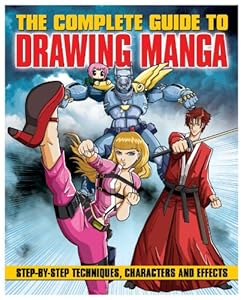 The Complete Guide to Drawing Manga