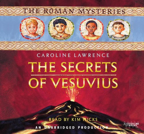 The Secrets of Vesuvius: The Roman Mysteries Book 2 by Caroline Lawrence
