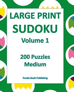 LARGE PRINT SUDOKU Volume 1: 200 Puzzles Medium by Meschelle Peterson