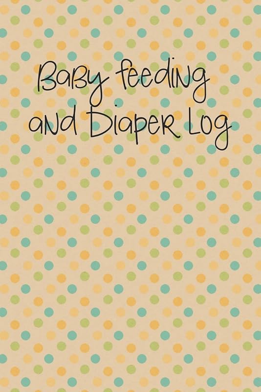 Baby Feeding and Diaper Log: Tracker for Breastfeeding, Bottle Feeding, Diaper Changes and More for Your Newborn by Mike Planners