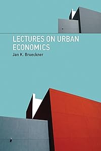Lectures on Urban Economics (Mit Press) by Jan K. Brueckner